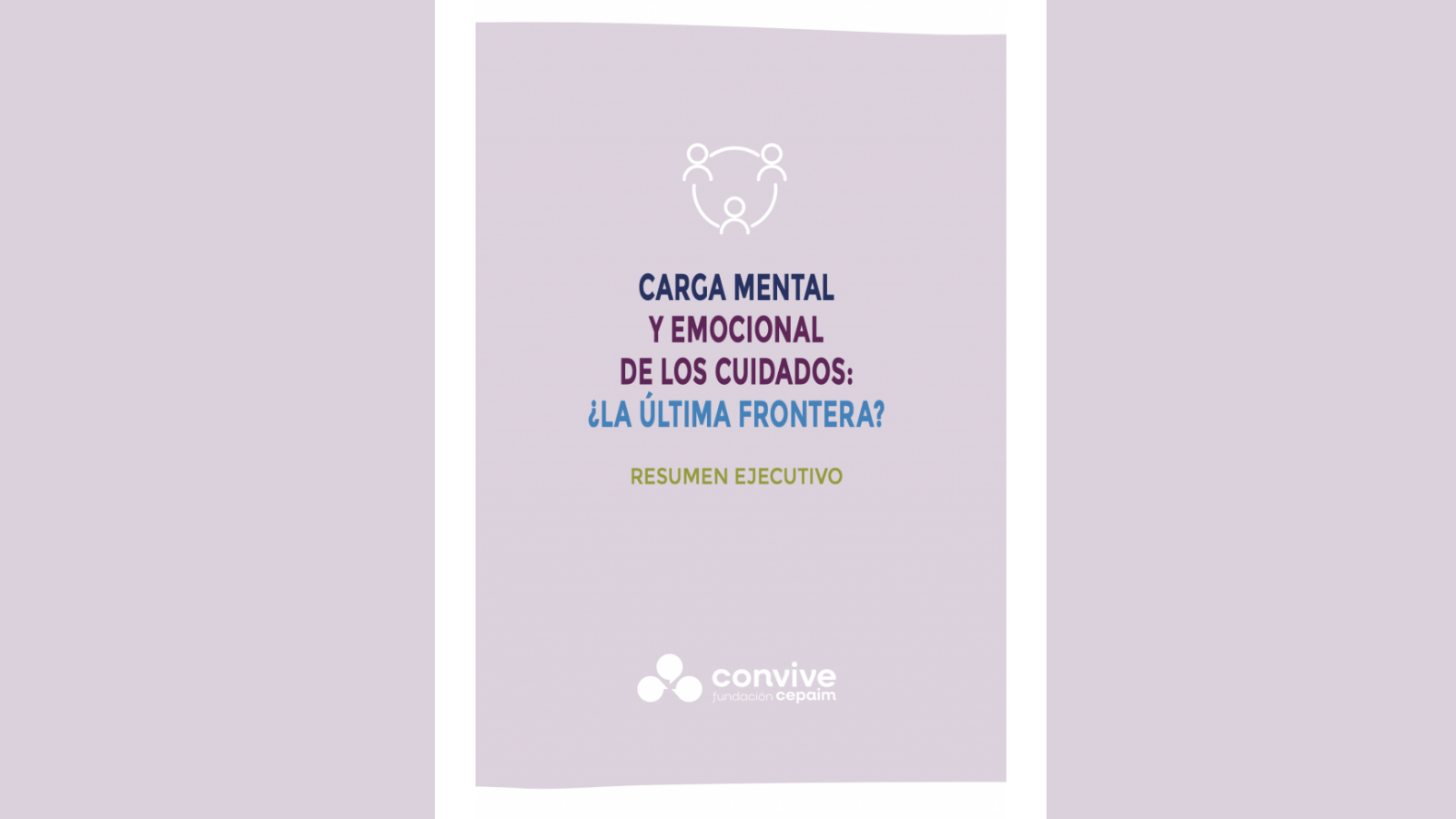 Carga mental y emocional de los cuidados ¿la última frontera?
