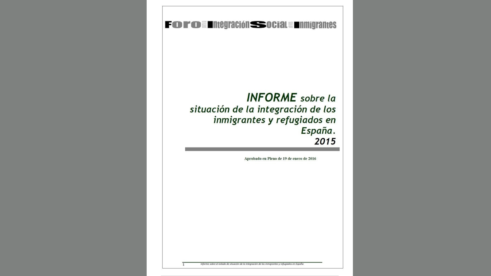Informe de la integración de los inmigrantes y refugiados en España 2015