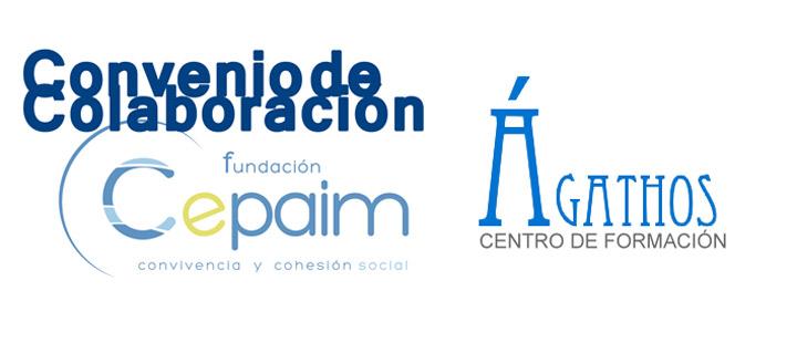 convenio colaboracion fundacion Cepaim en Valencia y centro de formación agathos