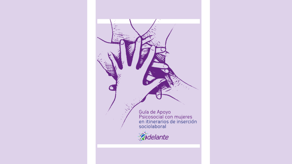 Guía de Apoyo Psicosocial con mujeres en itinerarios de inserción sociolaboral