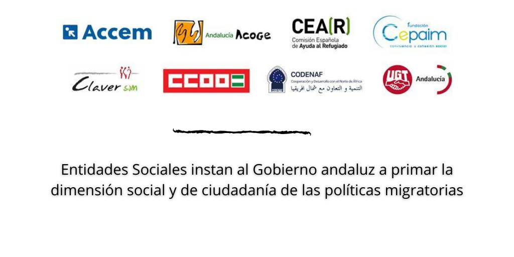 ENTIDADES SOCIALES Y SINDICATOS INSTAN AL GOBIERNO ANDALUZ A PRIMAR LA DIMENSIÓN SOCIAL Y DE CIUDADANÍA DE LAS POLÍTICAS MIGRATORIAS